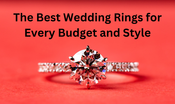  The Best Wedding Rings for Every Budget and Style